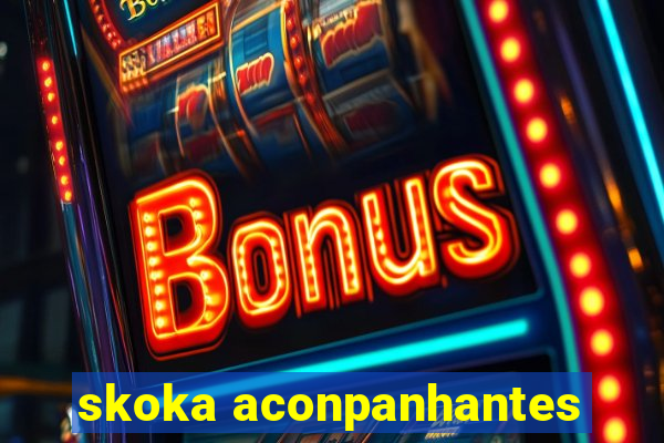 skoka aconpanhantes